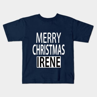 Merry Christmas Irene Kids T-Shirt